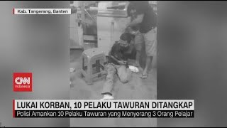 Lukai Korban, 10 Pelaku Tawuran Ditangkap