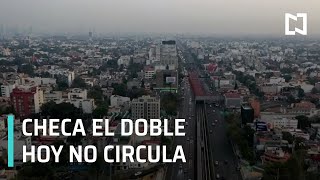 Aplican el doble Hoy no Circula en el Valle de México para este jueves 22 abril 2021 - Despierta