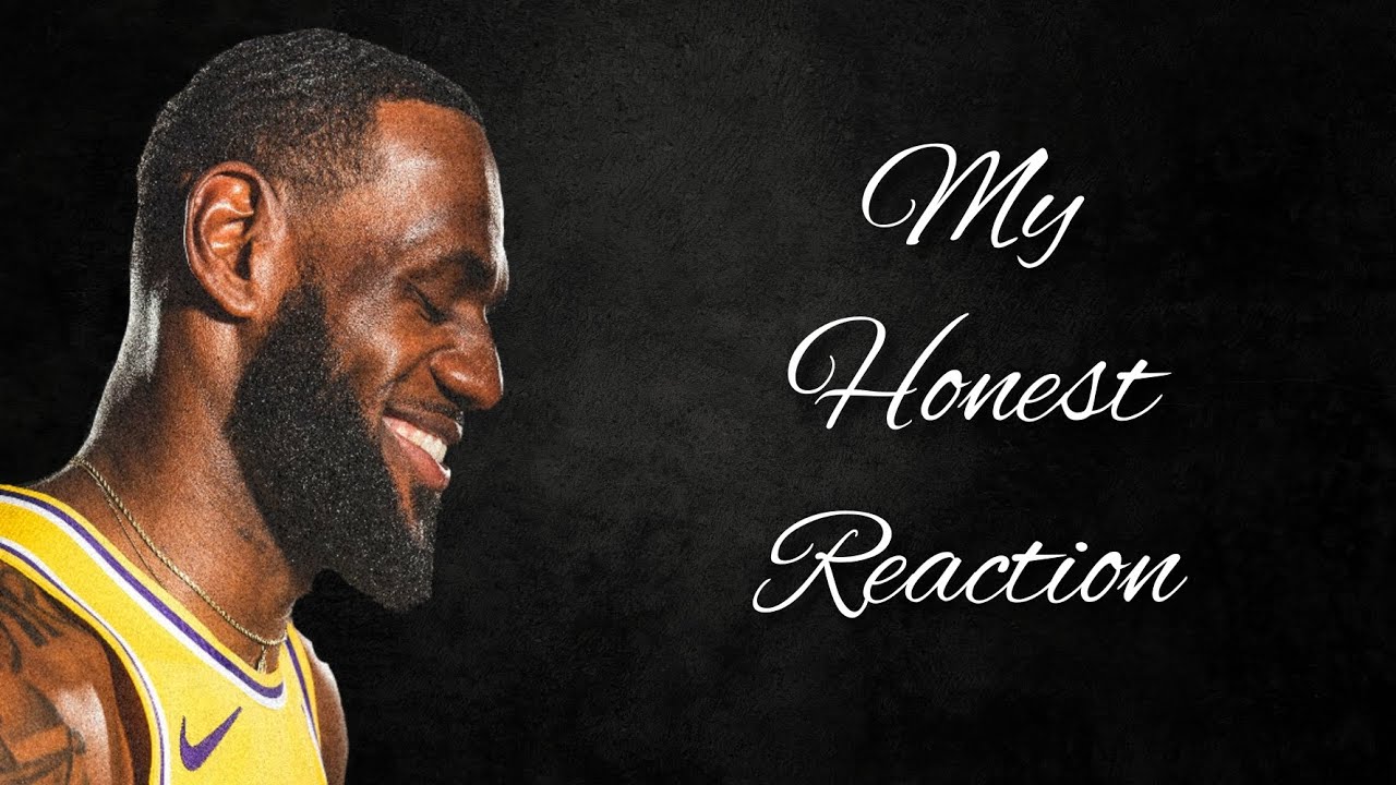 Honest Reaction | Lebron James - YouTube