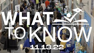 11.13.22 - What to Know