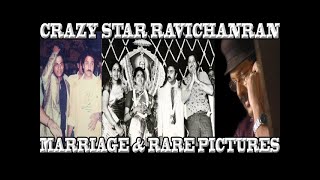 CRAZY STAR  RAVICHANDRAN MARRIAGE \u0026 RARE PHOTOS  WITH OTHER STARS,RAJKUMAR,VISHNUVARDHAN,AMBAREESH