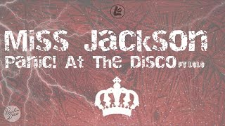 Miss Jackson - Panic! At The Disco ft. LOLO (LYRICS)