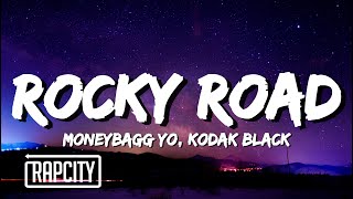 Moneybagg Yo - Rocky Road (Lyrics) ft. Kodak Black