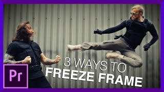 3 Ways to Freeze Frame | Adobe Premiere Pro Tutorial