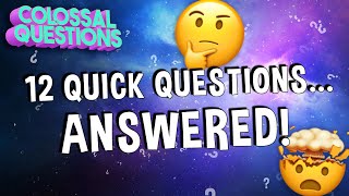 15 More Quick Questions Answered Colossal Questions Safe Videos