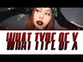 JESSI (제시) - '어떤X WHAT TYPE OF X' (Color Coded Lyrics Eng/Rom/Han/가사)