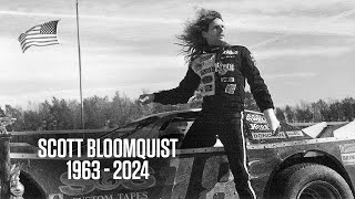 🖤 Remembering Scott Bloomquist