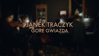 Janek Traczyk - Gore Gwiazda (Official Video)