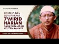 7 WIRID HARIAN DAN KEUTAMAANNYA - Ustadz Abu Yahya Badrusalam, Lc