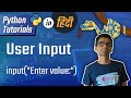 Python Hindi Tutorial 6 - User Input