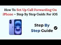 How To Set Up Call Forwarding On iPhone – Step By Step Guide For iOS (2026)