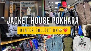 Jacket House Pokhara Winter Collection!!! // JACKET HOUSE @sangesherpaofficial