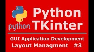 3 Python Tkinter Geometry Layout Managment
