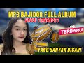 MP3 DANGDUT BAJIDOR FULL ALBUM VERSI TEROMPET TERBARU - BAJIDORAN TERBARU