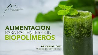 🥦 Alimentación adecuada para pacientes con biopolímeros