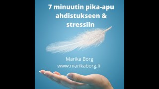 7 minuutissa pika-apua ahdistukseen ja stressiin.