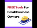 FREE Tools for  Small Business Owners