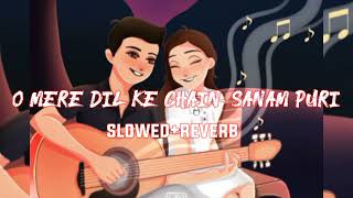 O Mere Dil Ke Chain - ||Sanam Puri||~ lo-fi song~[ slowed & reverb]