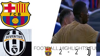 bercrlona vs Juventus  highlights 2022