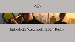 Megalopolis (2024) Redux