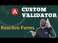 Angular Reactive Forms: Learn How to Create A Custom Validator