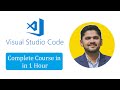 Visual Studio Code Tutorial for Beginners | Learn VS Code in 1 Hour | Amit Thinks