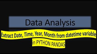 Extract Date Time Year Month Day Minutes and Seconds from column in PYTHON PANDAS | HINDI TUTORIAL
