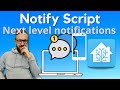 Super-charge your notifications in Home Assistant