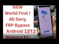 All Sony Xperia Frp Unlock 10 11 12 || Frp Bypass  Without Pc 2024 100%