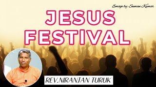 JESUS FESTlVAL UMERKOTE DIVISION MESSAGE BY: NIRANJAN TURUK  DAY-1 #odiabibletutorial