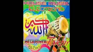 House musik electronic mega power takbir 2