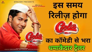 Coolie No. 1 Trailer release Time, Varun Dhawan, Sara Ali Khan, David Dhawan, Coolie No1 Trailer