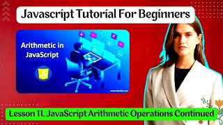 Lesson 11. JavaScript Arithmetic Operations Continued । #Basic_JavaScript, ।#Freelancing_help_Zone ।