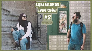 35 mm Filmli Analog Fotoğraf Makinası İle Şehir Turu Ankara 2 Yeme ve İçme - Hello People Analog #2