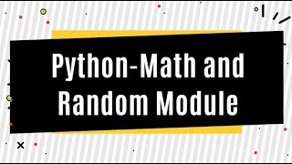 Python Math and Random modules