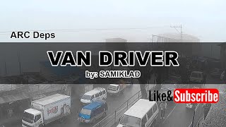 VAN DRIVER (Lyrics) by: SAMIKLAD