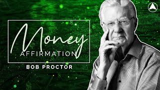 MONEY AFFIRMATION (30 Minutes) 💰 Bob Proctor