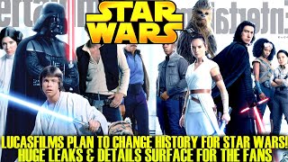 Lucasfilms Plan To Change Star Wars History Forever! Exciting Leaks (Star Wars Explained)