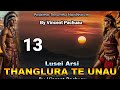 Pasaltha Thanglura te unau - 13 | By Vincent Pachuau