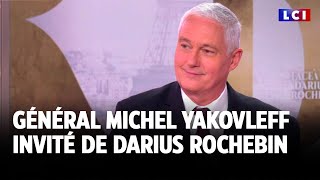 Général Michel Yakovleff invité de Darius Rochebin : \