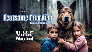 Fearsom Gaurdian - VHF.Musical