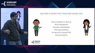 SDC 2017 Session: Solving Enterprise Mobility using Knox Solutions and Services