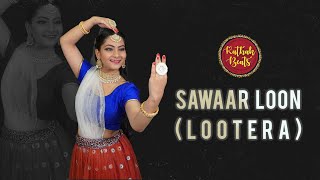 Sawaar Loon | Lootera || Ft. Samiksha Malankar || KathakBeats