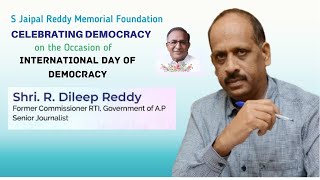 R Dileep Reddy Speech | Celebrating Democracy on the Occasion of International Day of Democracy