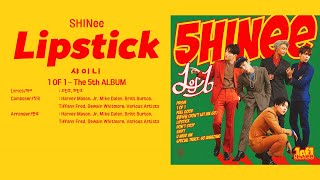 샤이니 (SHINee) - Lipstick  [LYRICS HAN-ROM-ENG]