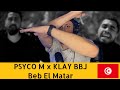 🇹🇳Psyco M x Klay BBJ - BEB EL MATAR رياكشن راب تونسي