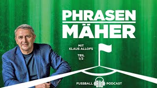Phrasenmäher #49 | Klaus Allofs 1/2 | BILD Podcasts