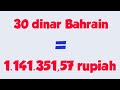 TERKUAK! 30 dinar Bahrain berapa rupiah