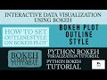 Python Bokeh Interactive Data Visualization Tutorial|Bokeh Plot Outline Styling|Part:8