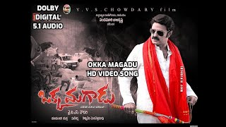 Okka Magadu Video Song i Okka Magadu Movie Songs i Full Song Link in Description Balakrishna Anushka